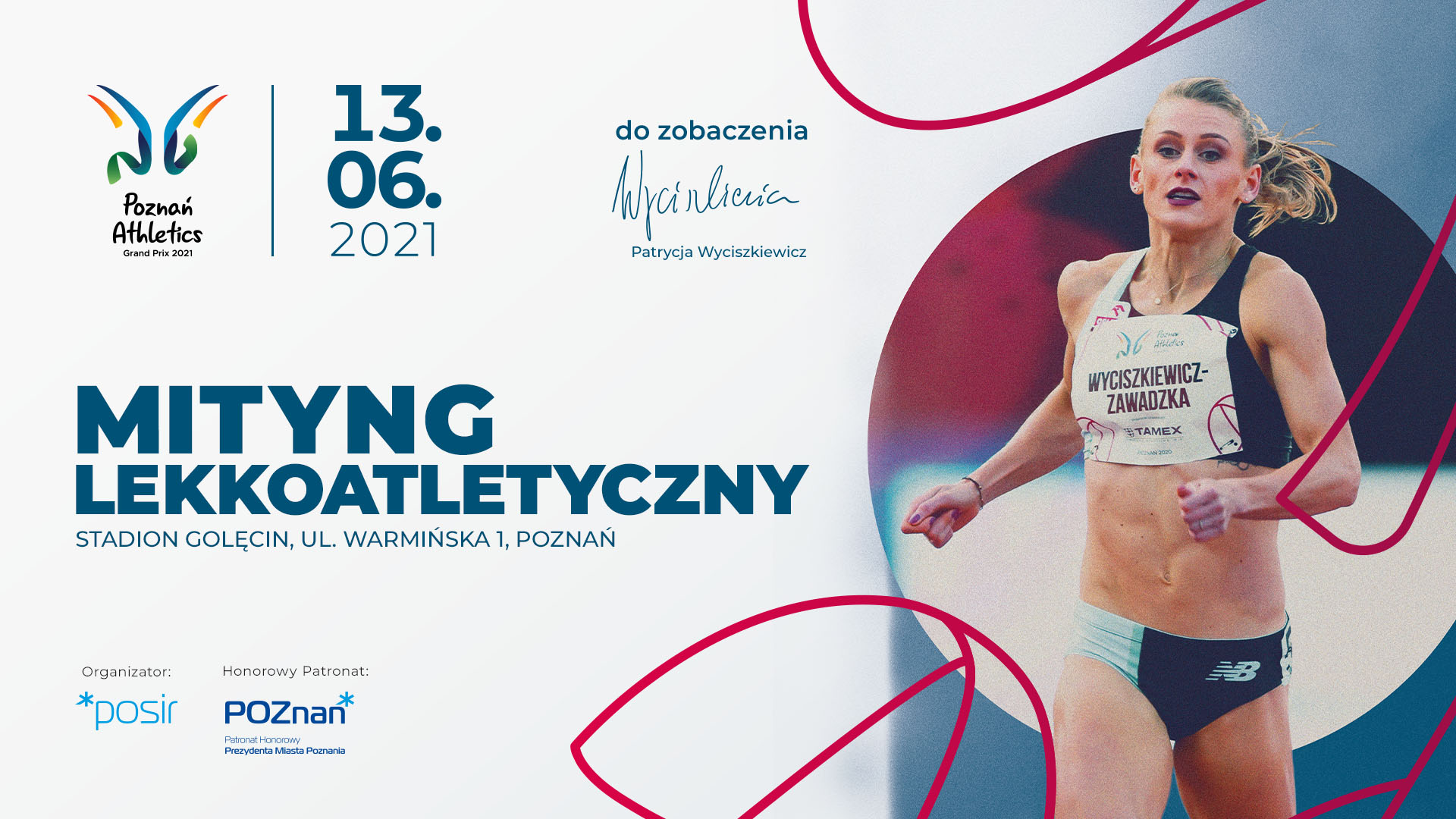 Plakat imprezy biegnąca Patrycja Wyciszkiewicz, napis Mityng Lekkoatletyczny Stadion Golęcin ul. Warmińska Poznań 13.06.2021 i logo imprezy