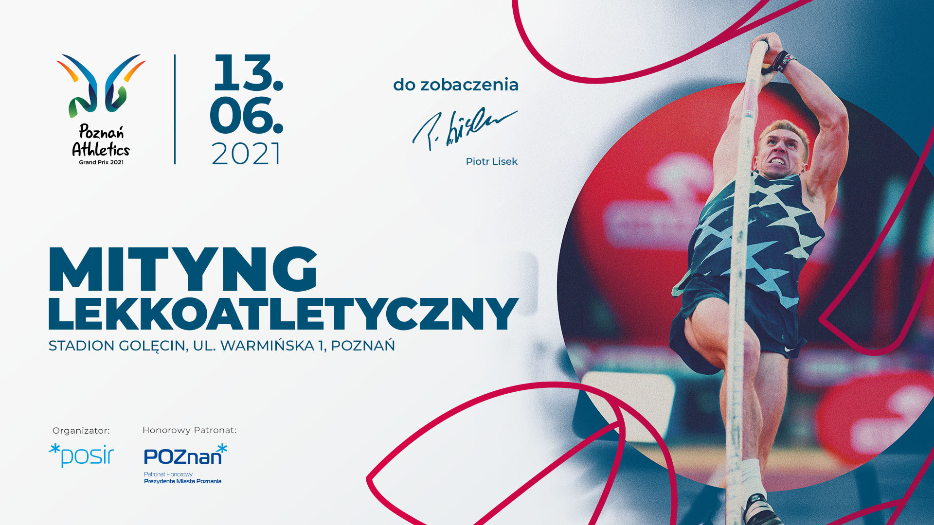 Plakat imprezy: Piotr Lisek skaczący o tyczce, napis Mityng Lekkoatletyczny Stadion Golęcin ul. Warmińska Poznań 13.06.2021 i logo imprezy