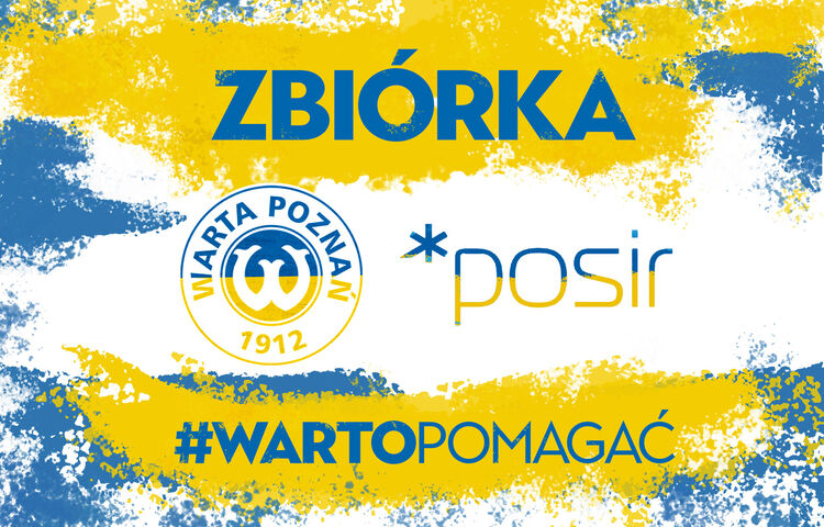 Plakat z napisem Zbiórka. Warto pomagać i logotypy Warty Poznań i POSiR