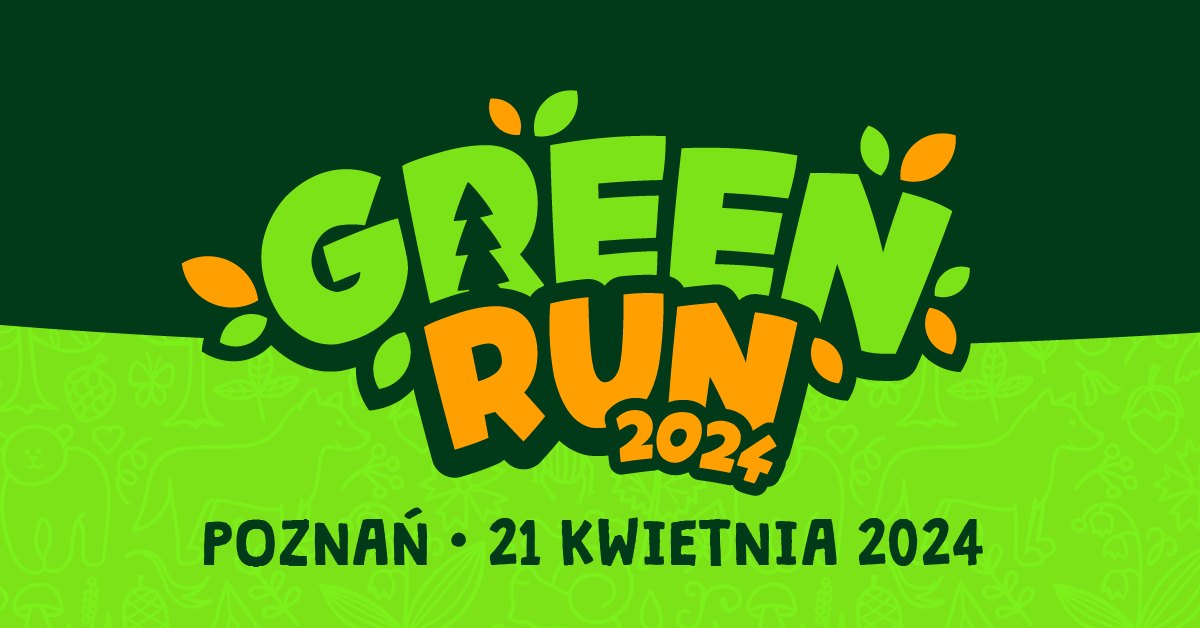 Plakat wydarzenia pod nazwą "Green Run Poznań" na którym znajduje się data i lokalizacja biegu.